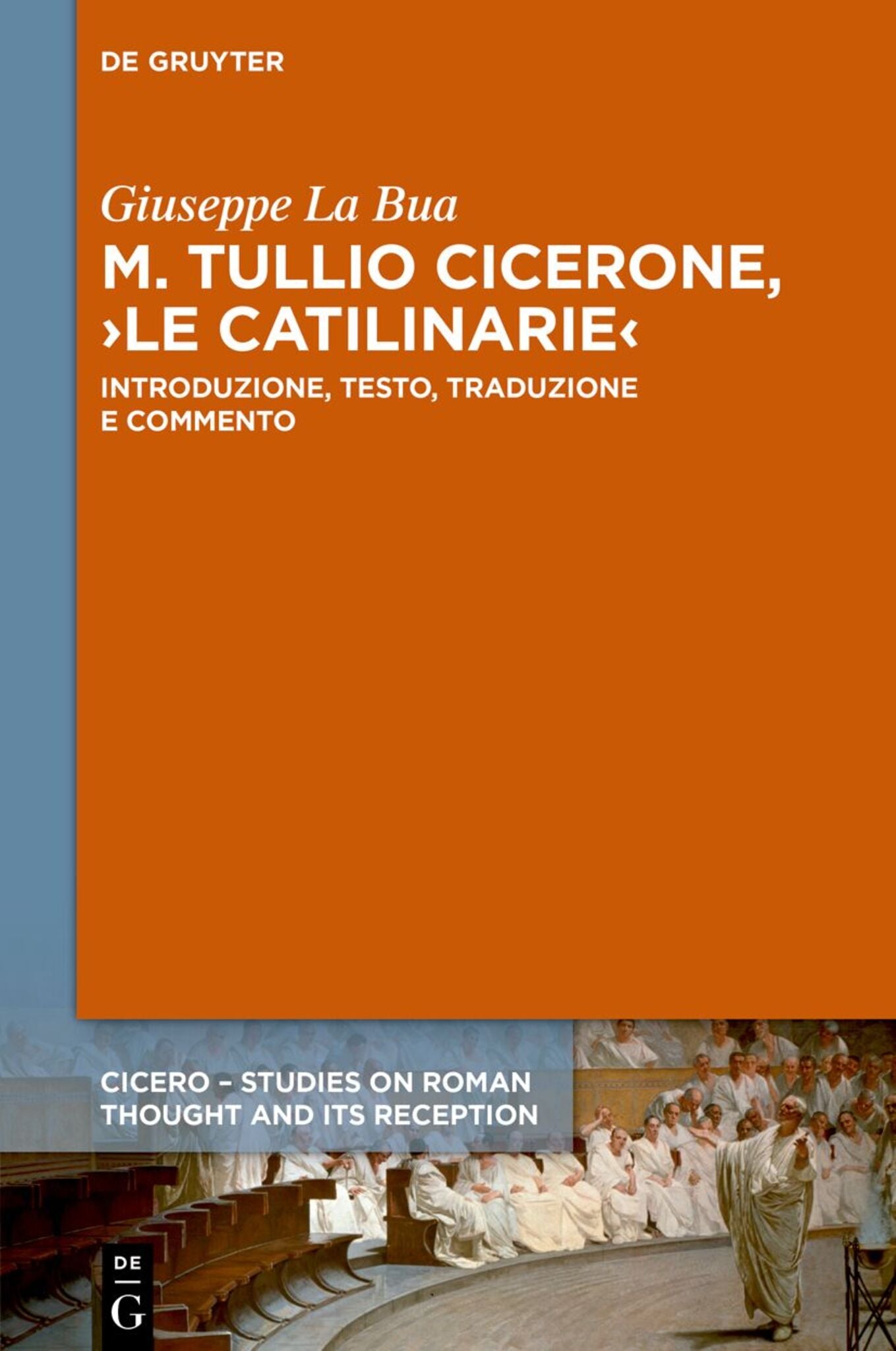 M. Tullio Cicerone, ›Le catilinarie‹