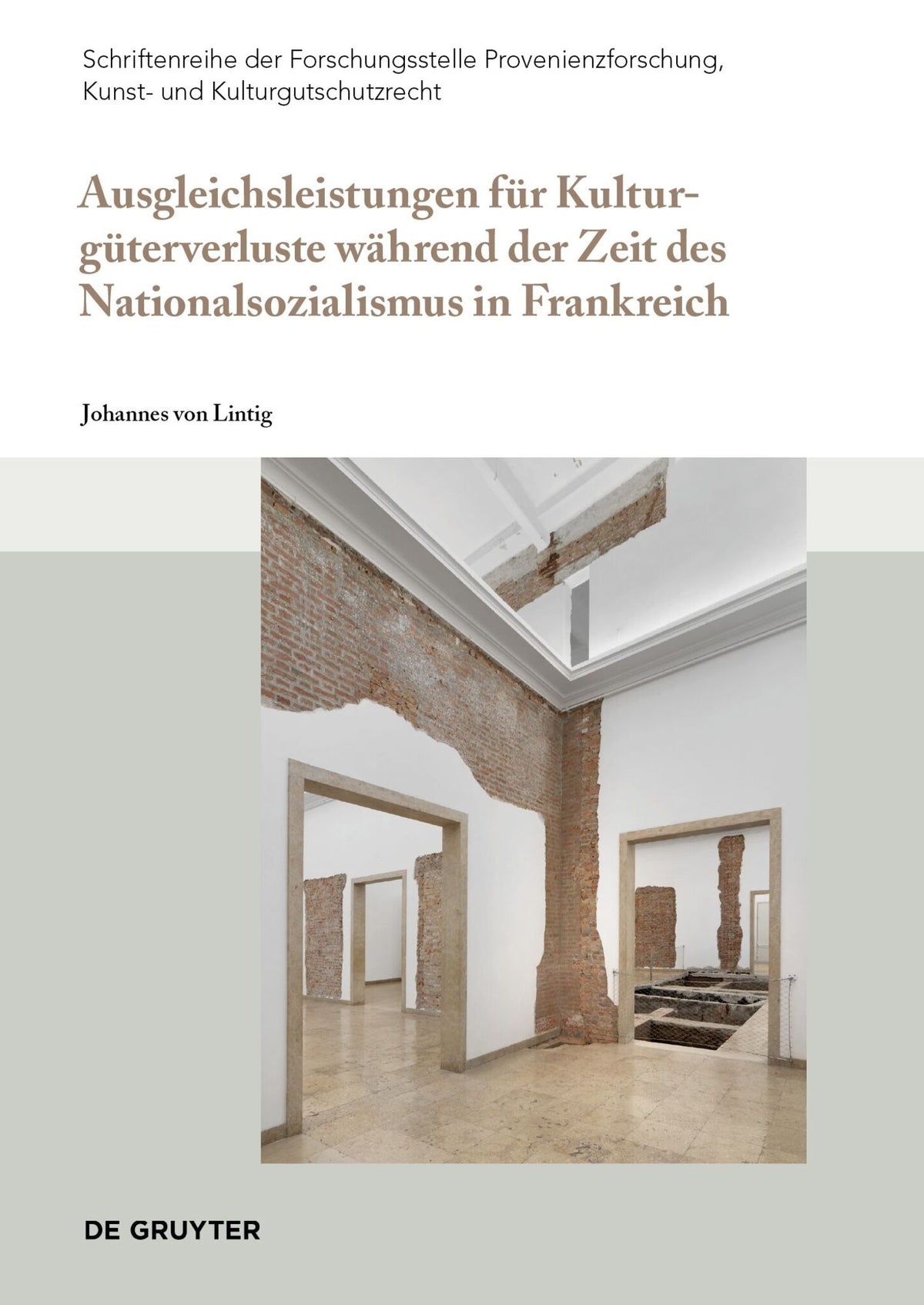 Cover image for Ausgleichsleistungen für Kulturgüterverluste während der Zeit des Nationalsozialismus in Frankreich ISBN 9783110791235