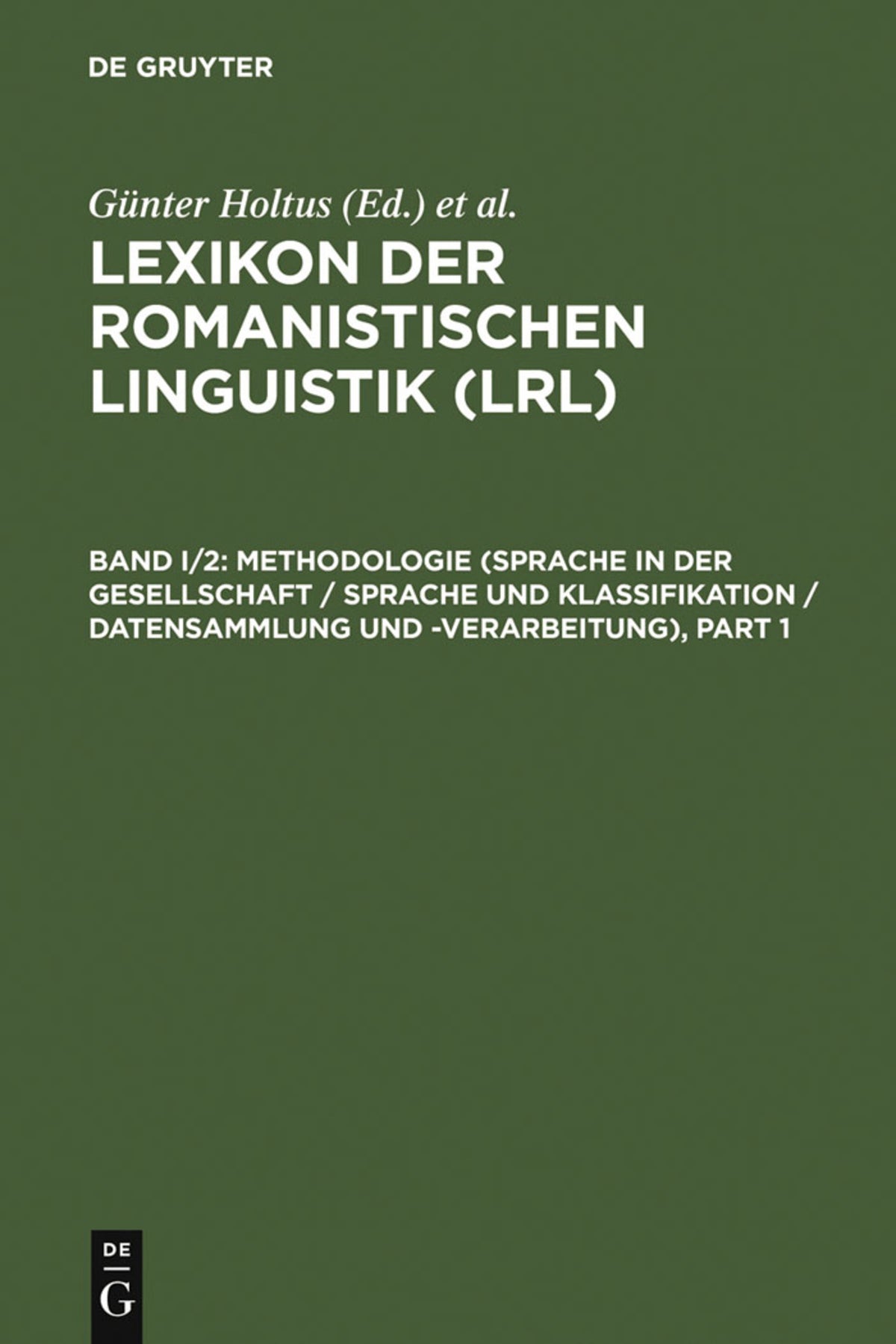 Cover image for Methodologie (Sprache in der Gesellschaft / Sprache und Klassifikation / Datensammlung und -verarbeitung) ISBN 9783484502390