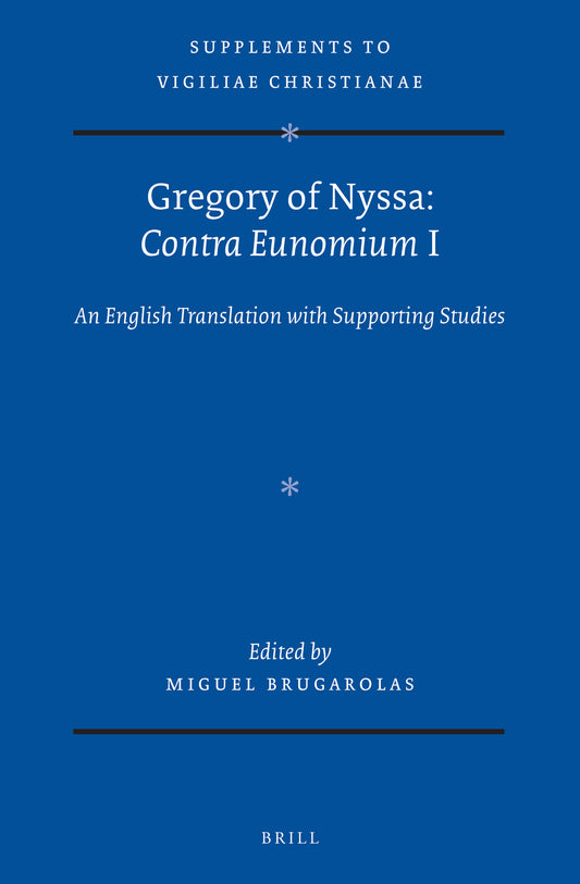 Gregory of Nyssa: Contra Eunomium I
