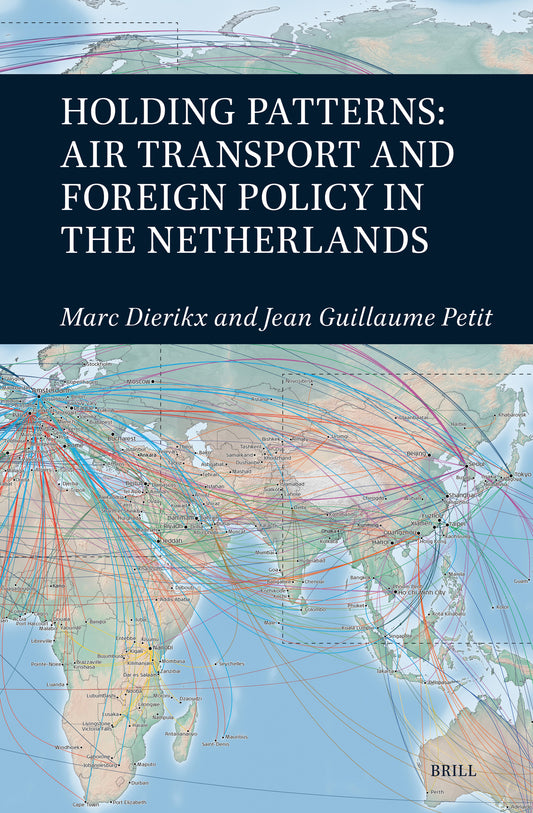 Holding Patterns: Air Transport and Foreign Policy in the Netherlands