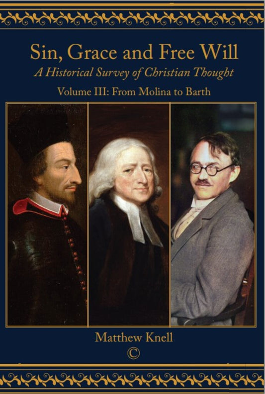 Sin, Grace and Free Will, Vol 3
