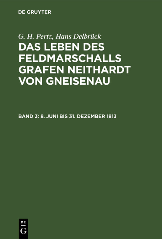 8. Juni bis 31. Dezember 1813