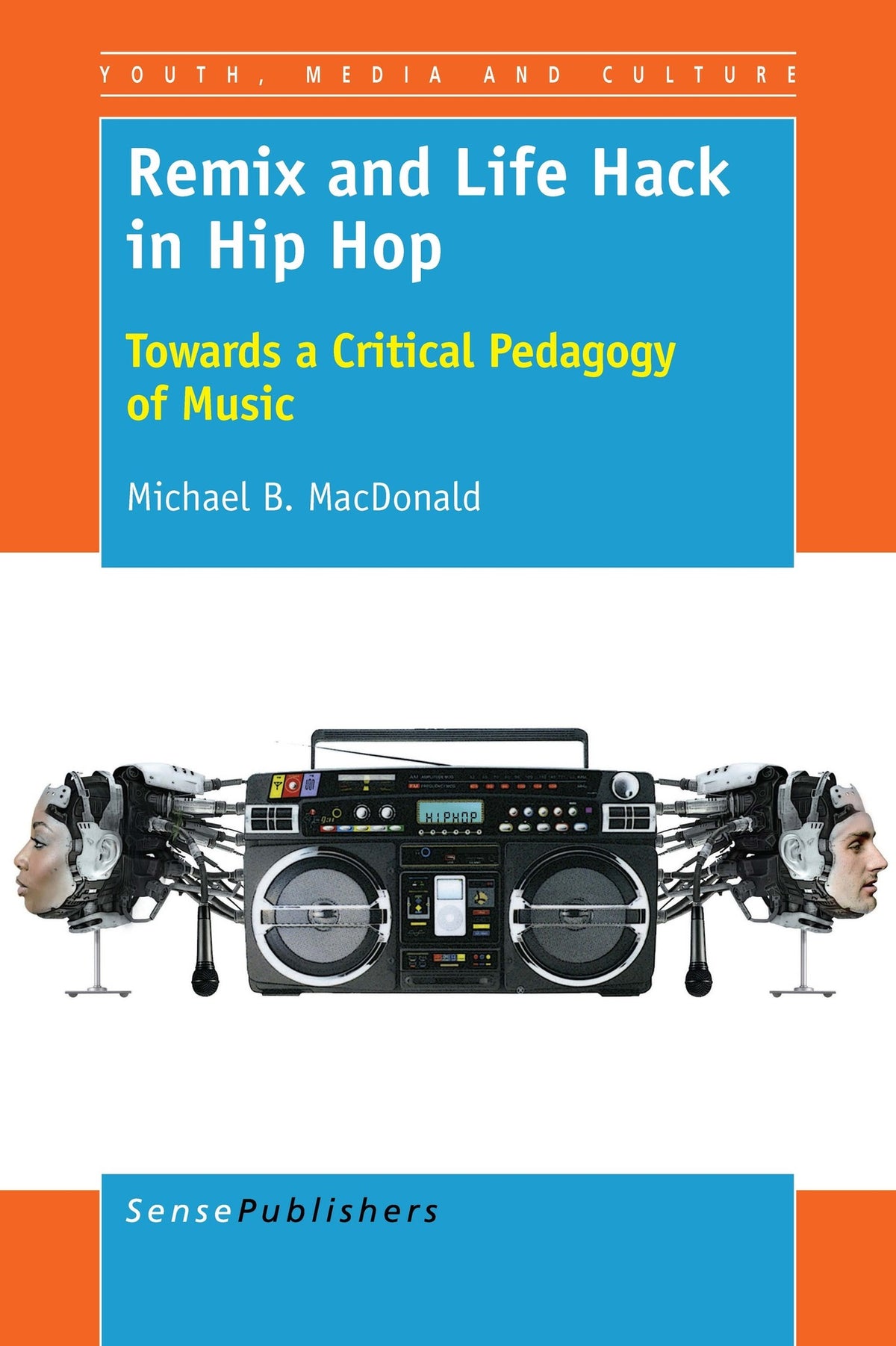 Cover image for Remix and Life Hack in Hip Hop ISBN 9789463004992