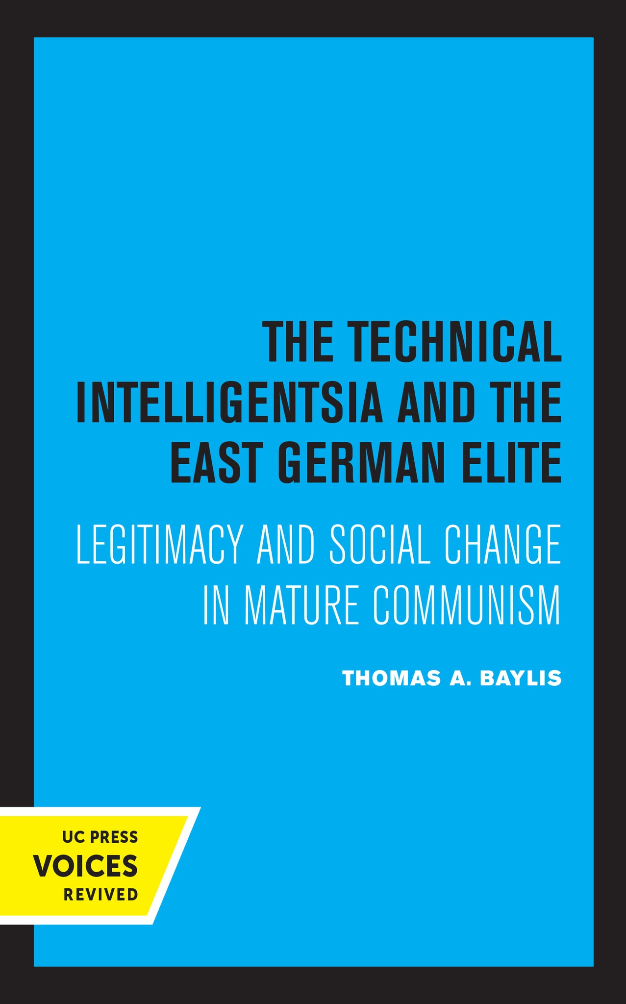 The Technical Intelligentsia and the East German Elite