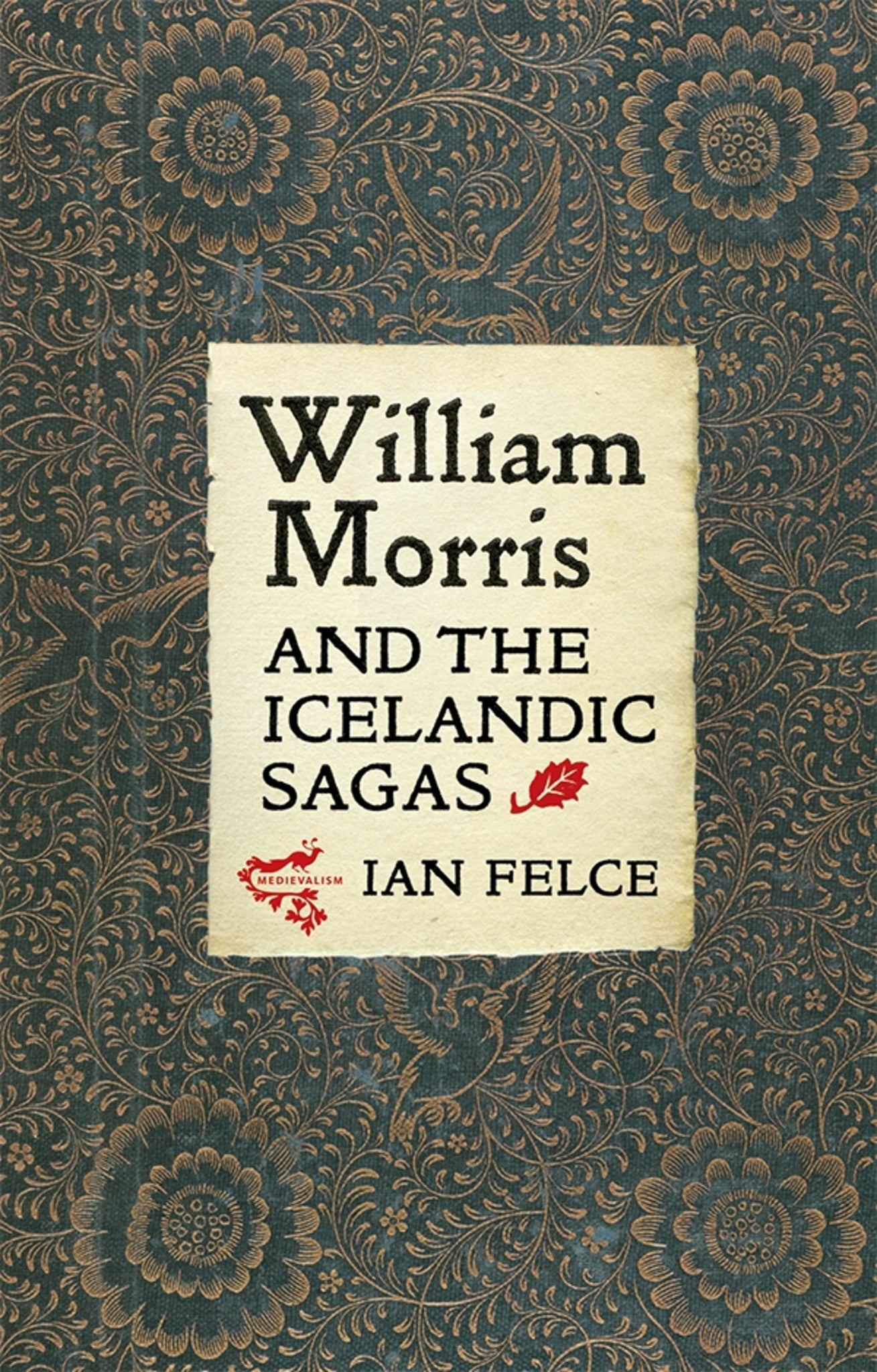 Cover image for William Morris and the Icelandic Sagas ISBN 9781843845010