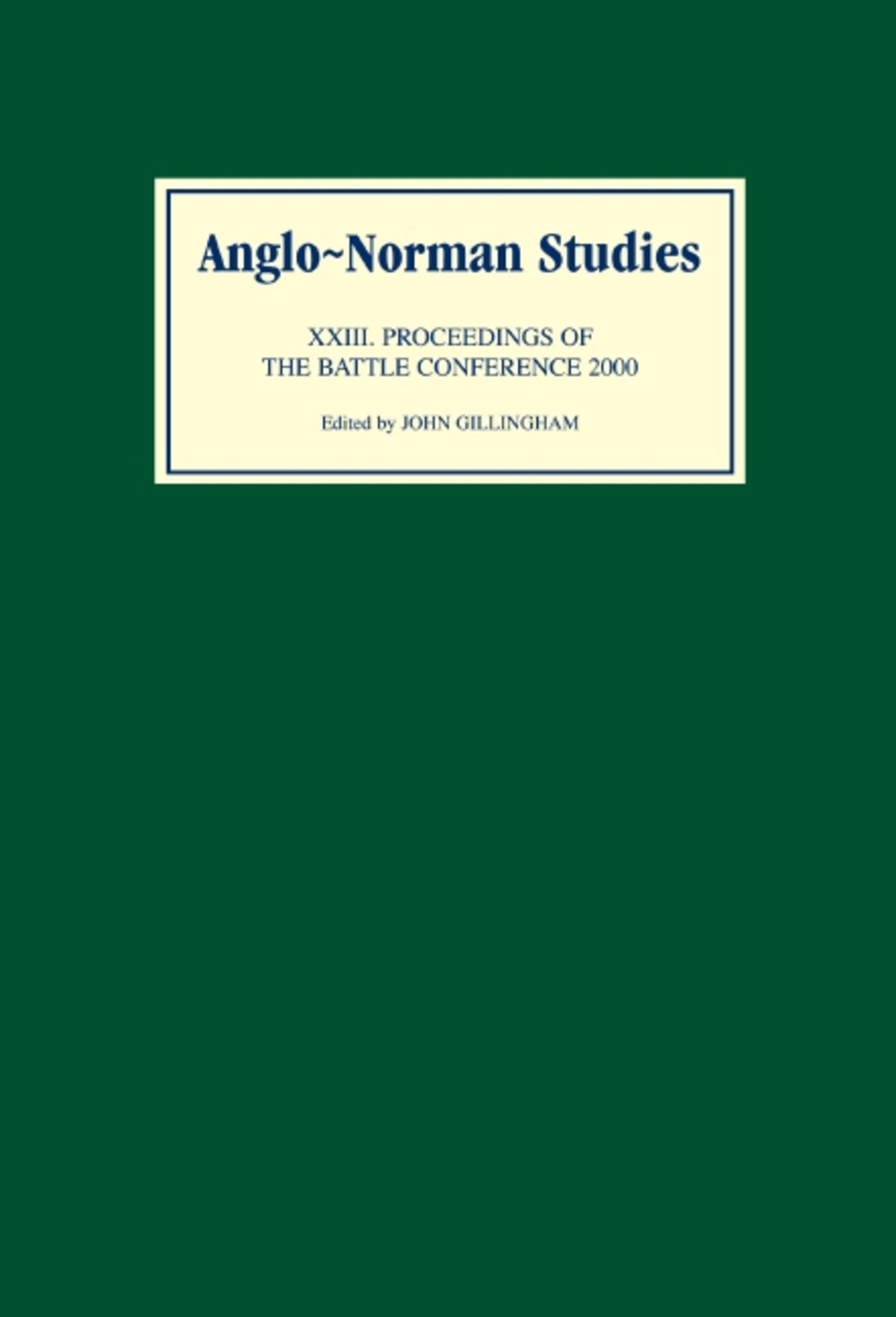Cover image for Anglo-Norman Studies XXIII ISBN 9780851158259