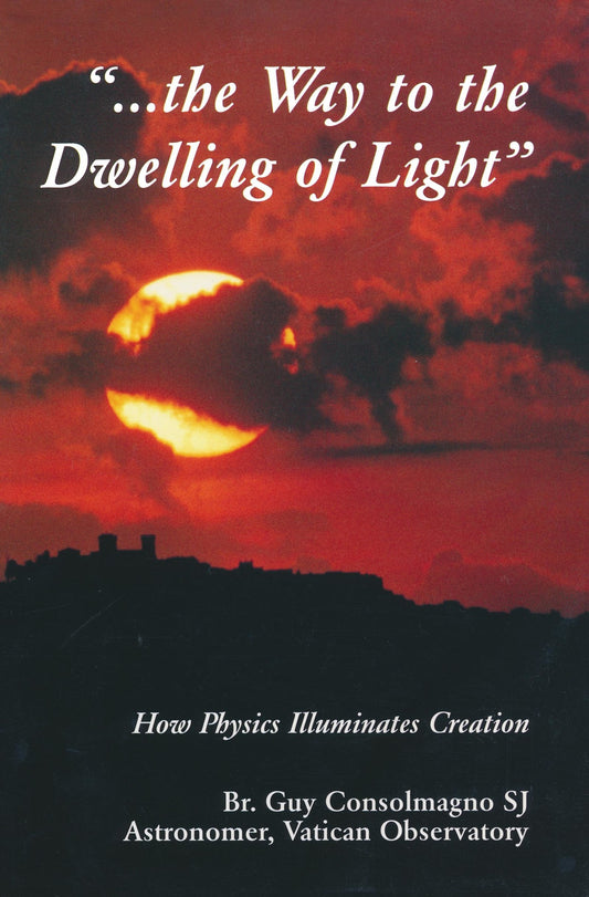 The Way to the Dwelling of Light