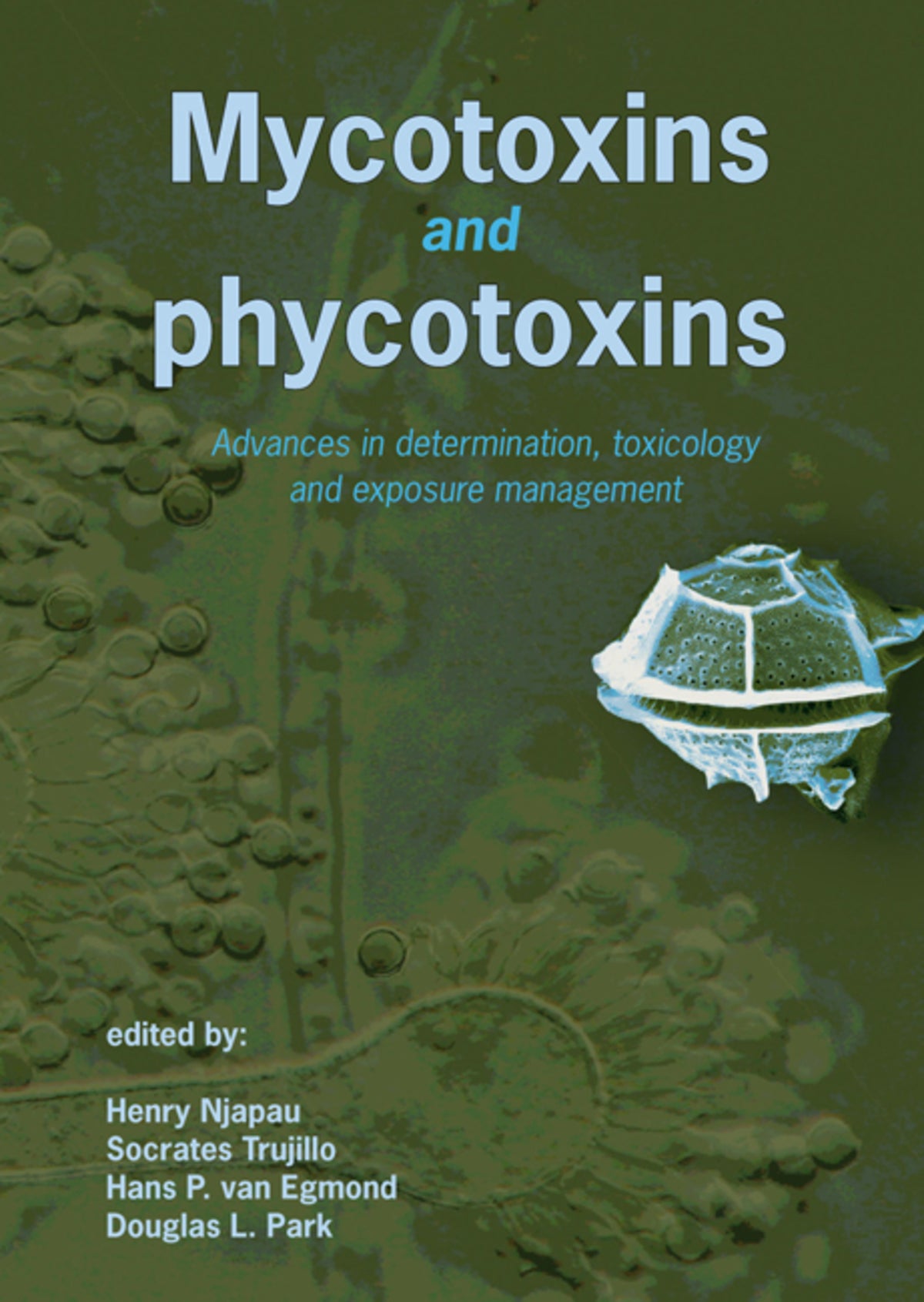 Mycotoxins and phycotoxins