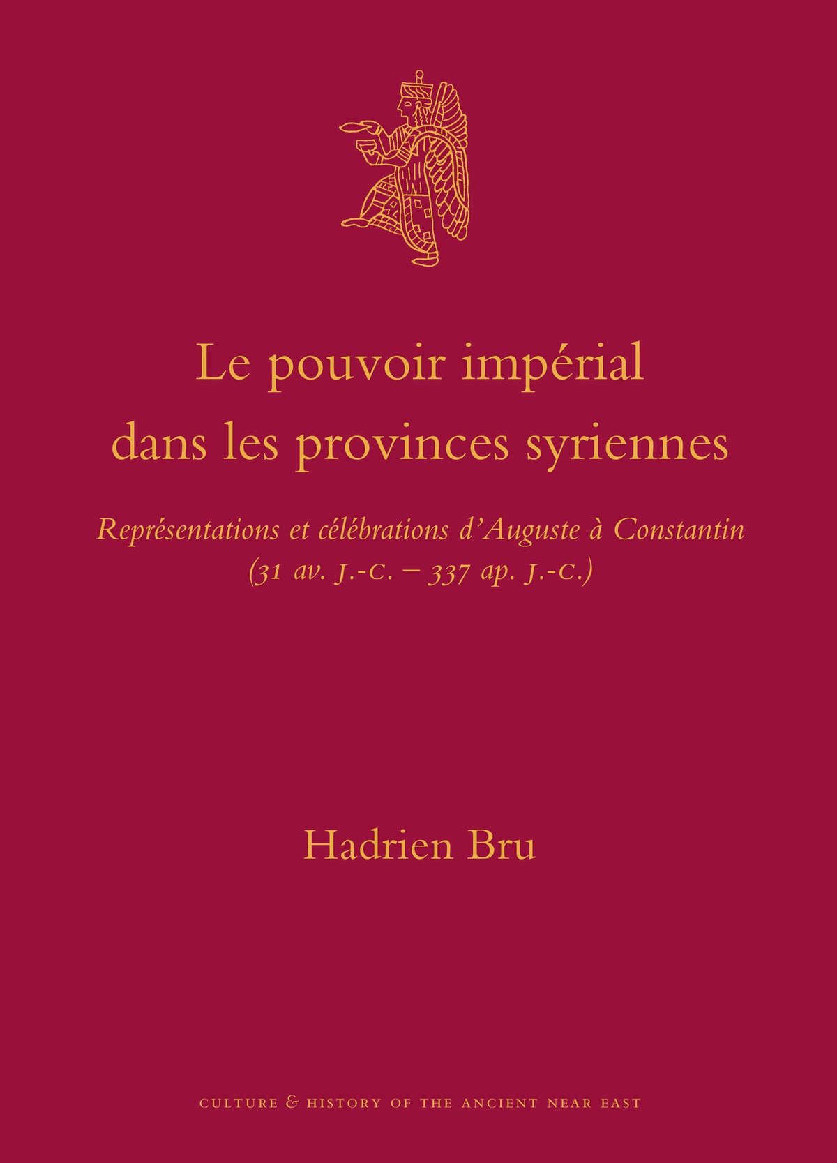 Cover image for Le pouvoir impérial dans les provinces syriennes ISBN 9789004203631