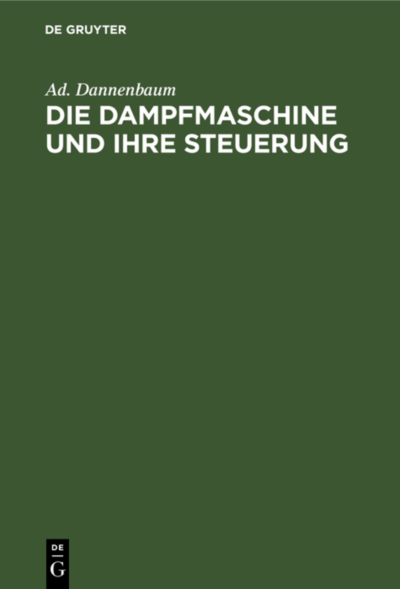 Cover image for Die Dampfmaschine und ihre Steuerung ISBN 9783486736397