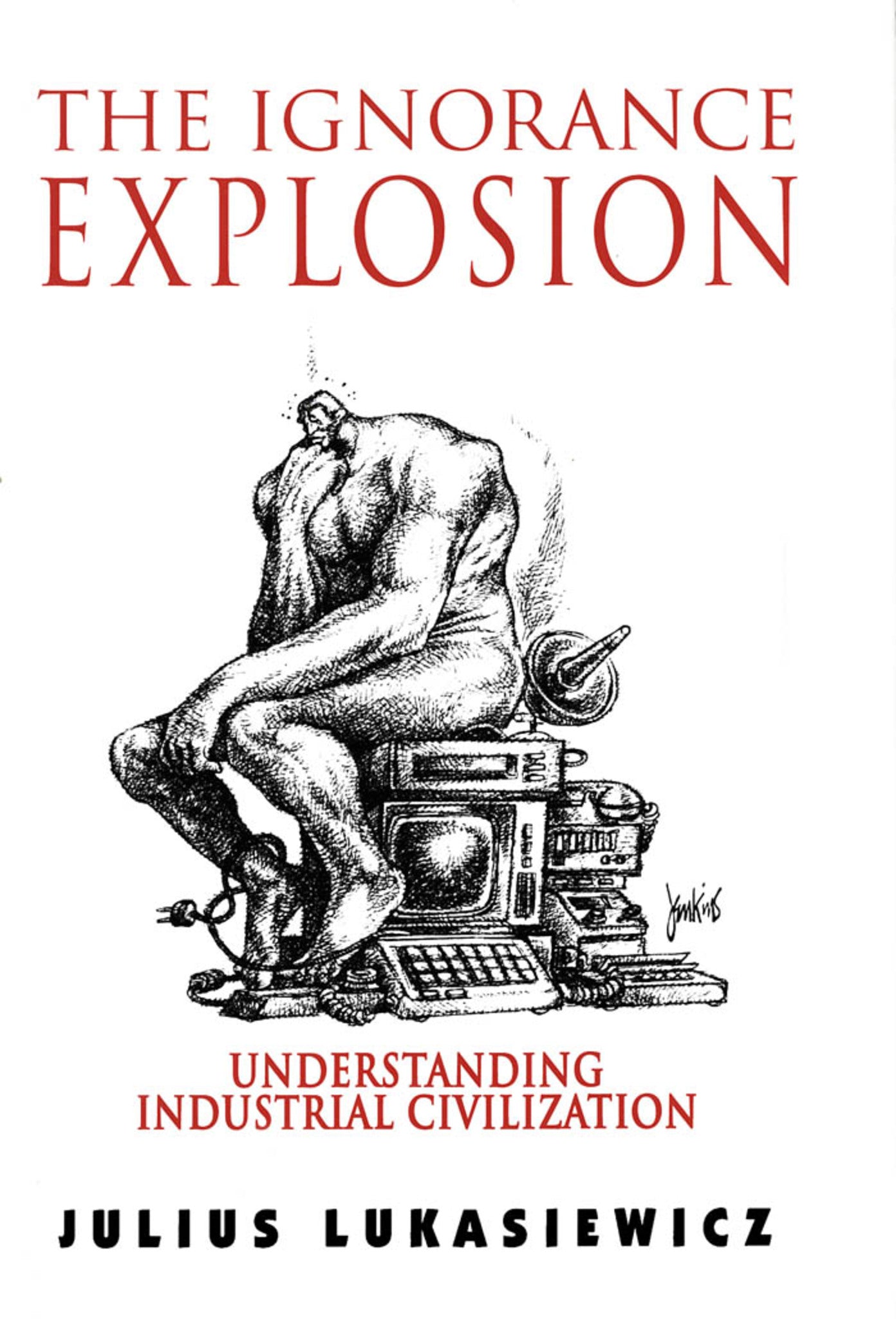 The Ignorance Explosion