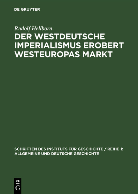 Der westdeutsche Imperialismus erobert Westeuropas Markt