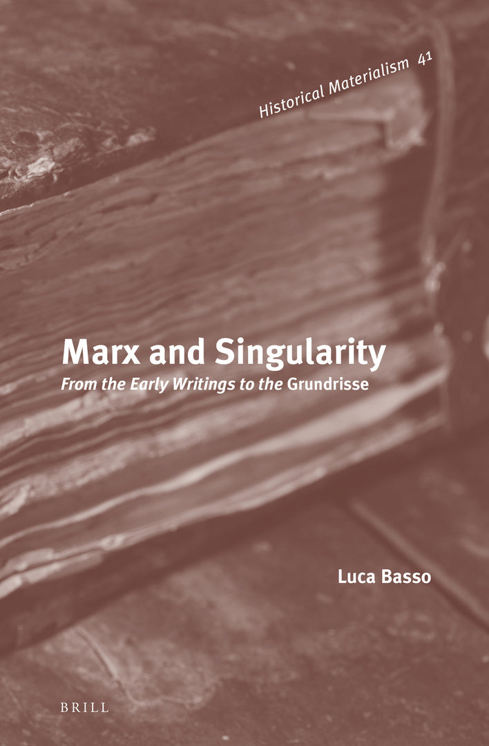 Cover image for Marx and Singularity ISBN 9789004233867