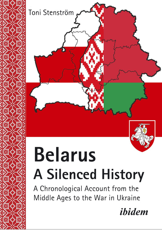Belarus - A Silenced History