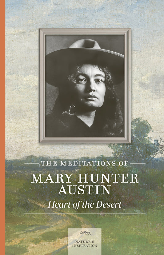 The Meditations of Mary Hunter Austin