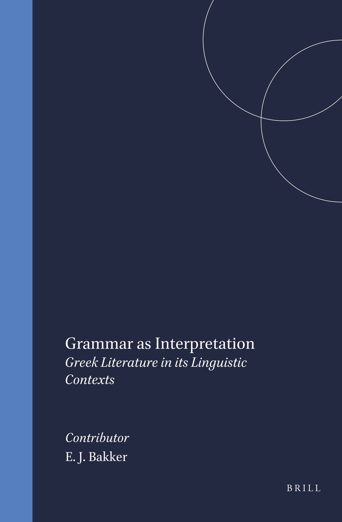 Cover image for Grammar as Interpretation ISBN 9789004107304
