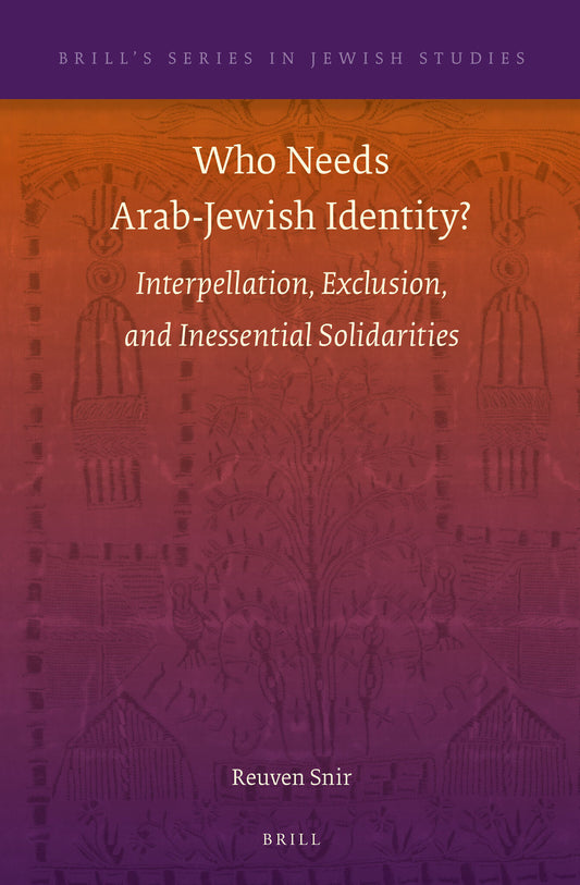 Who Needs Arab-Jewish Identity?