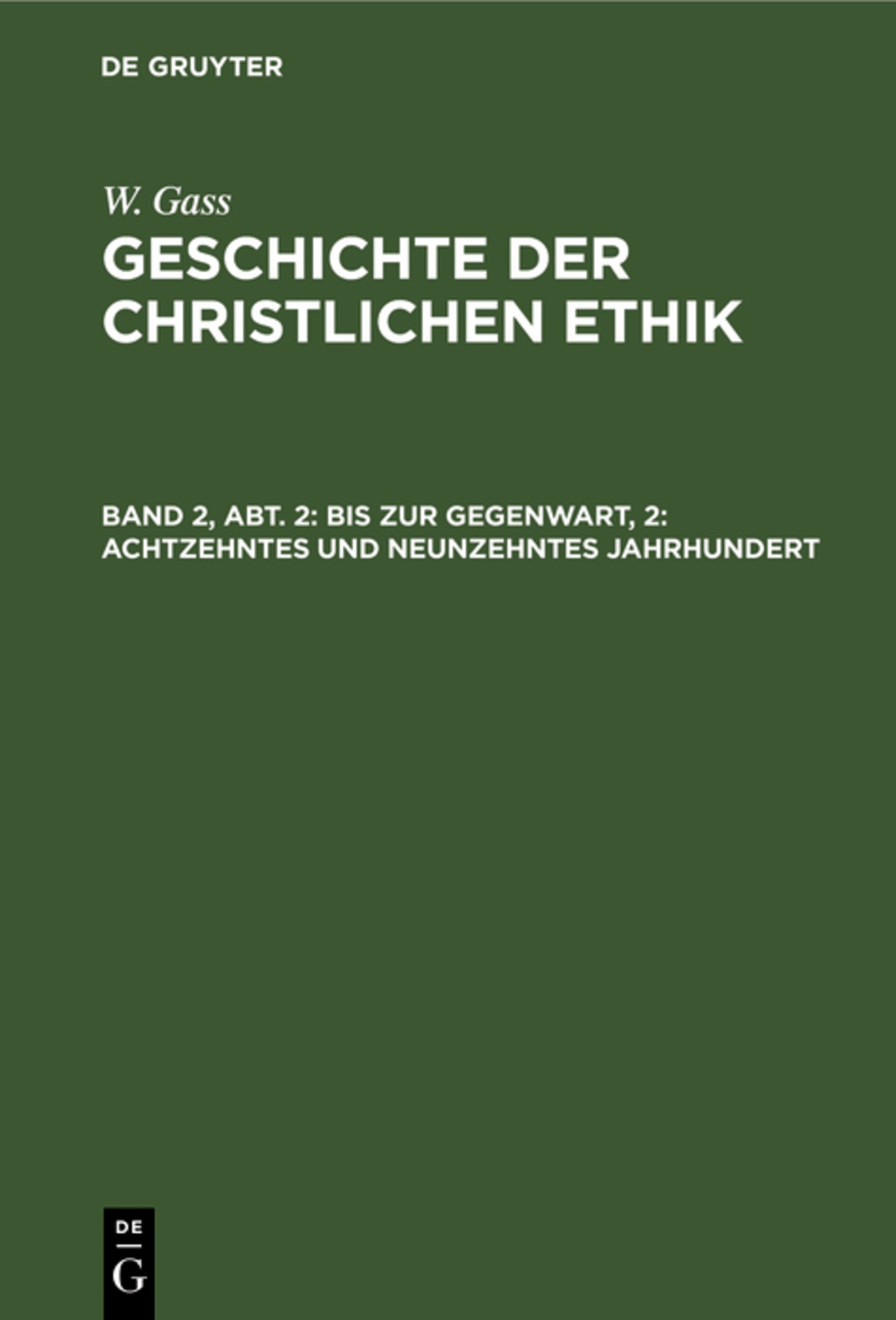 Bis zur Gegenwart, 2: Achtzehntes und neunzehntes Jahrhundert