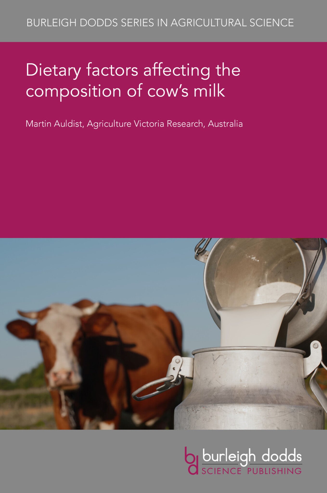 Cover image for Dietary factors affecting the composition of cow’s milk ISBN 9781801464451