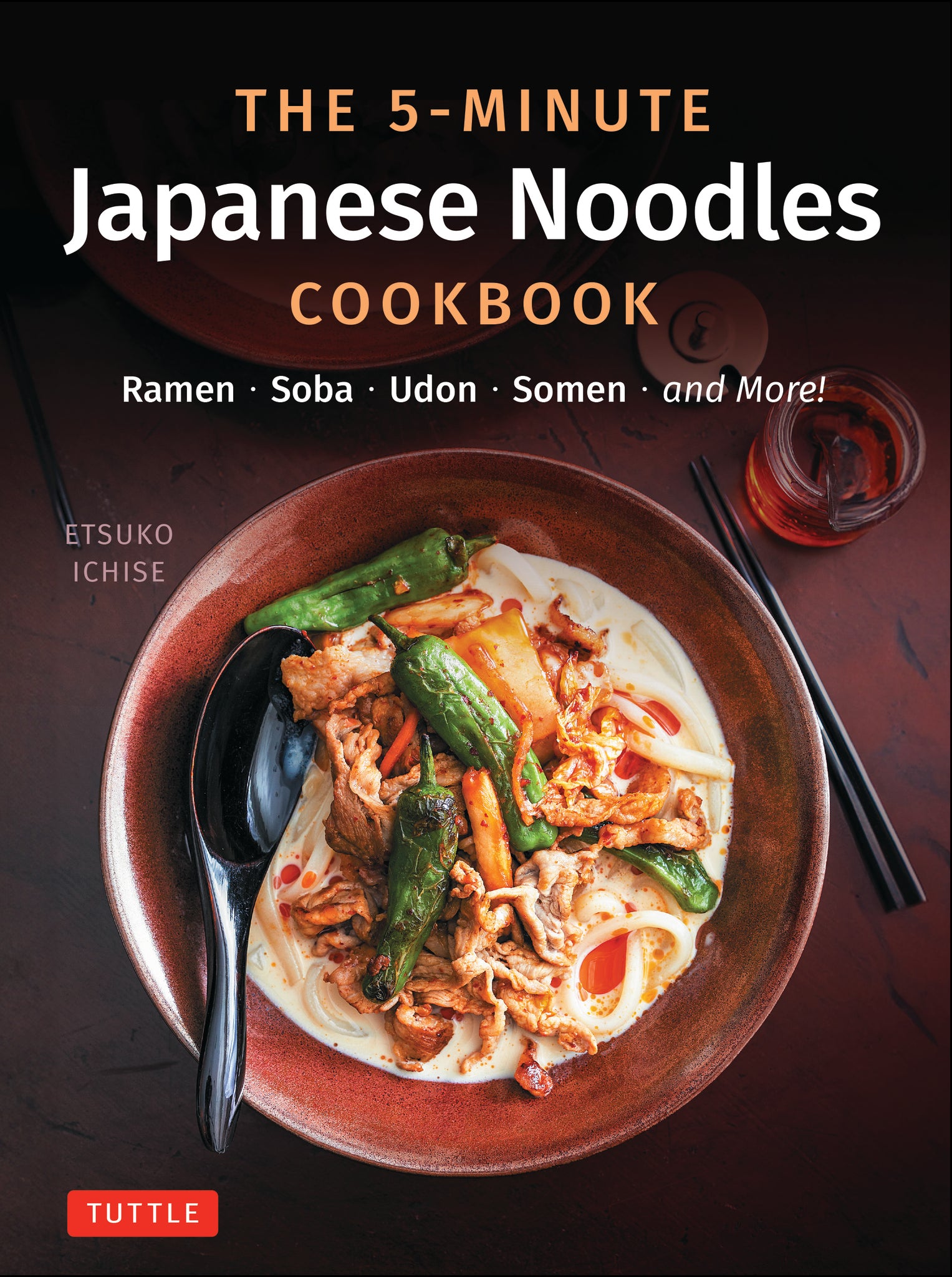 Cover image for The 5-Minute Japanese Noodles Cookbook ISBN 9784805318843