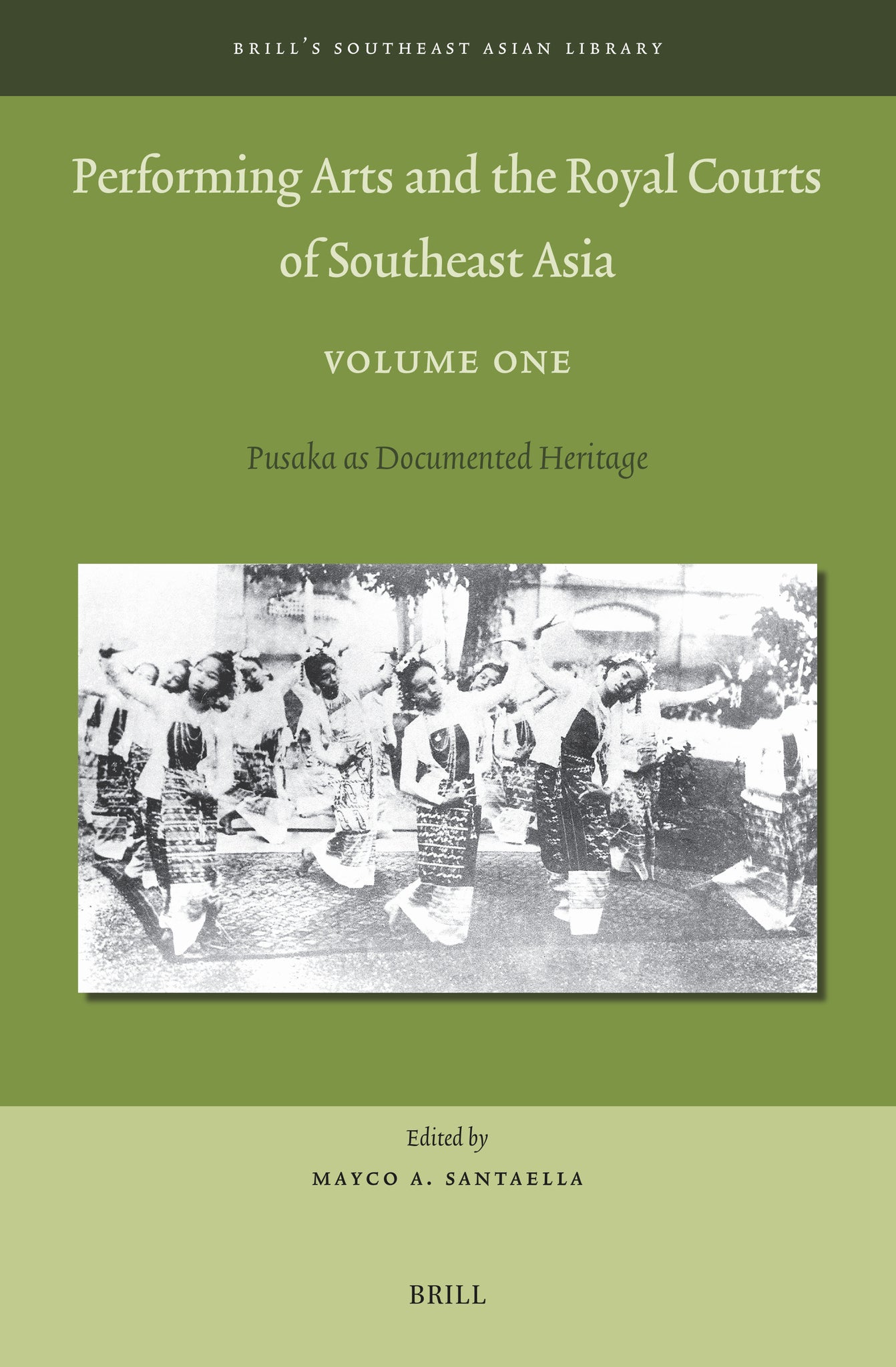 Cover image for Performing Arts and the Royal Courts of Southeast Asia, Volume One ISBN 9789004535602