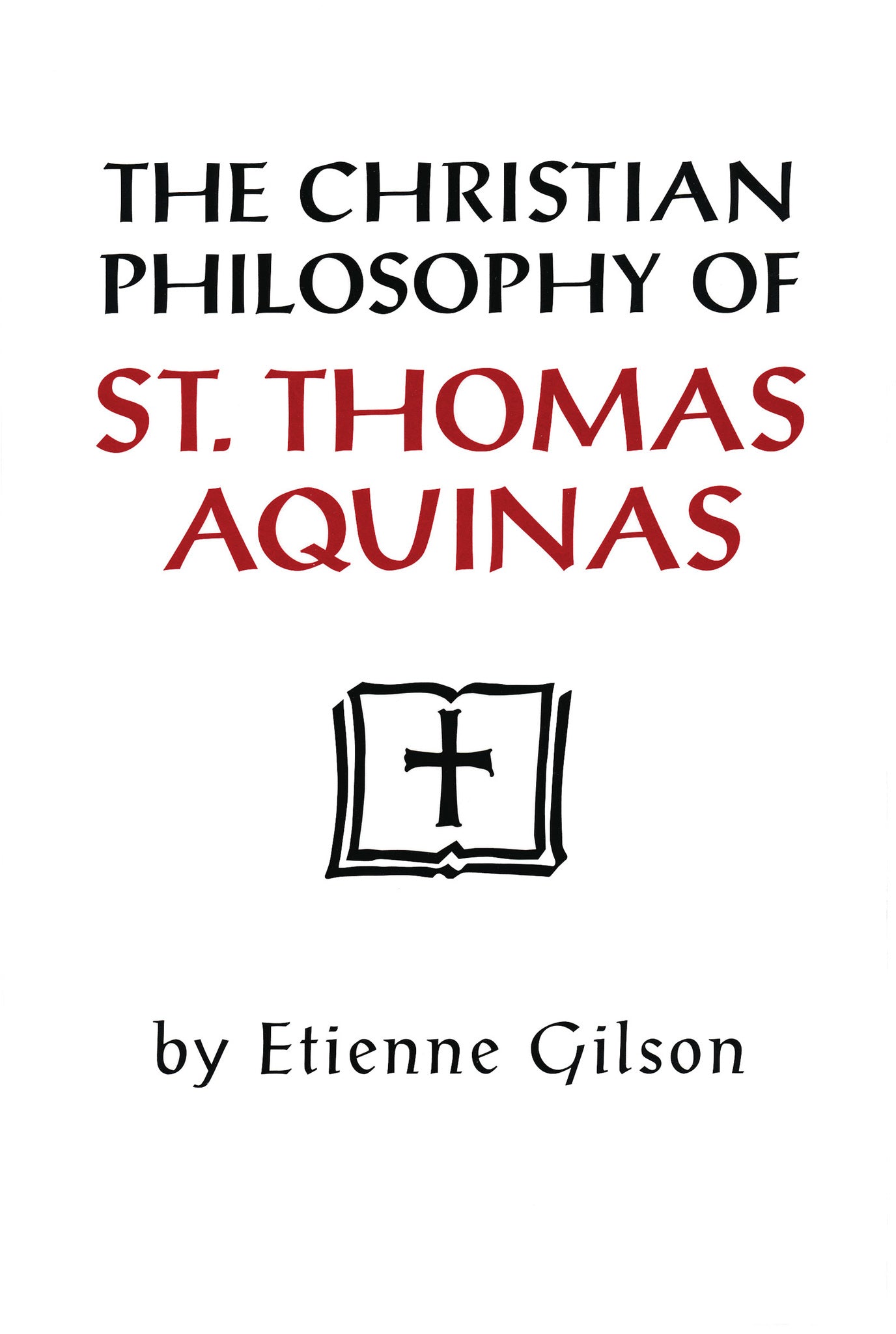 Cover image for The Christian Philosophy of St. Thomas Aquinas ISBN 9780268075095