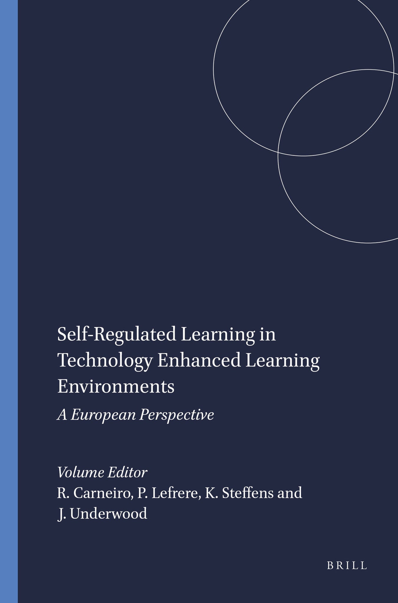 Self-Regulated Learning in Technology Enhanced Learning Environments