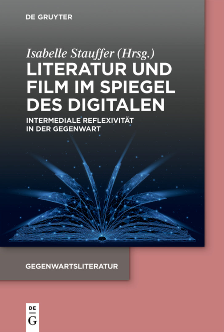Cover image for Literatur und Film im Spiegel des Digitalen ISBN 9783110774269