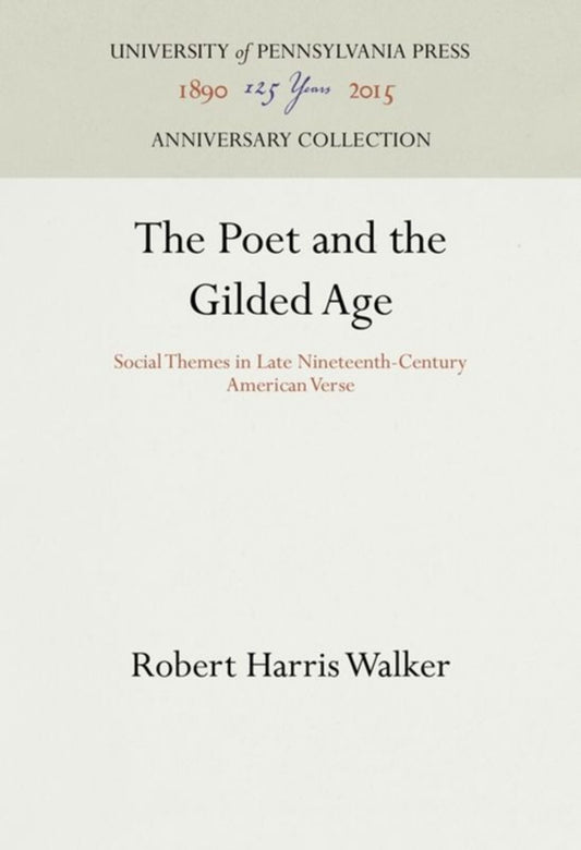 The Poet and the Gilded Age