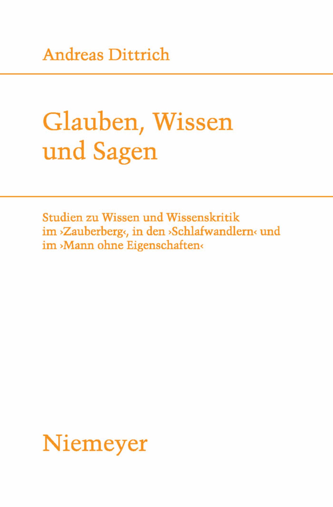 Glauben, Wissen und Sagen