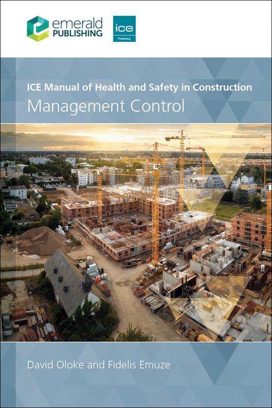 ICE Manual of Health and Safety in Construction