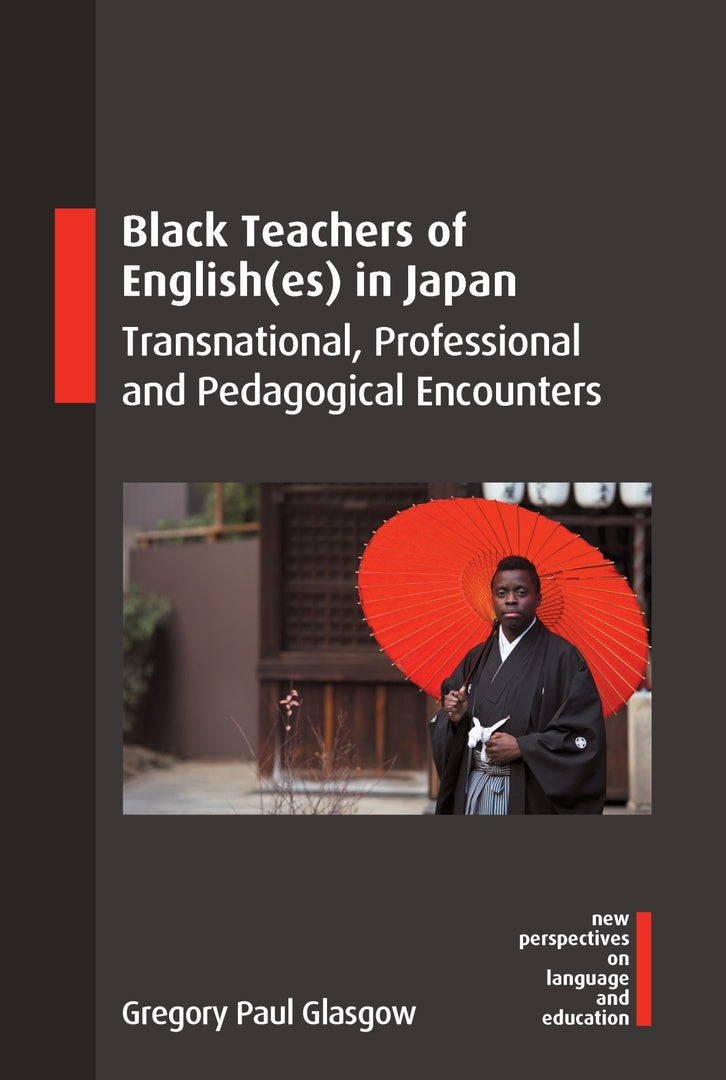Cover image for Black Teachers of English(es) in Japan ISBN 9781800416345