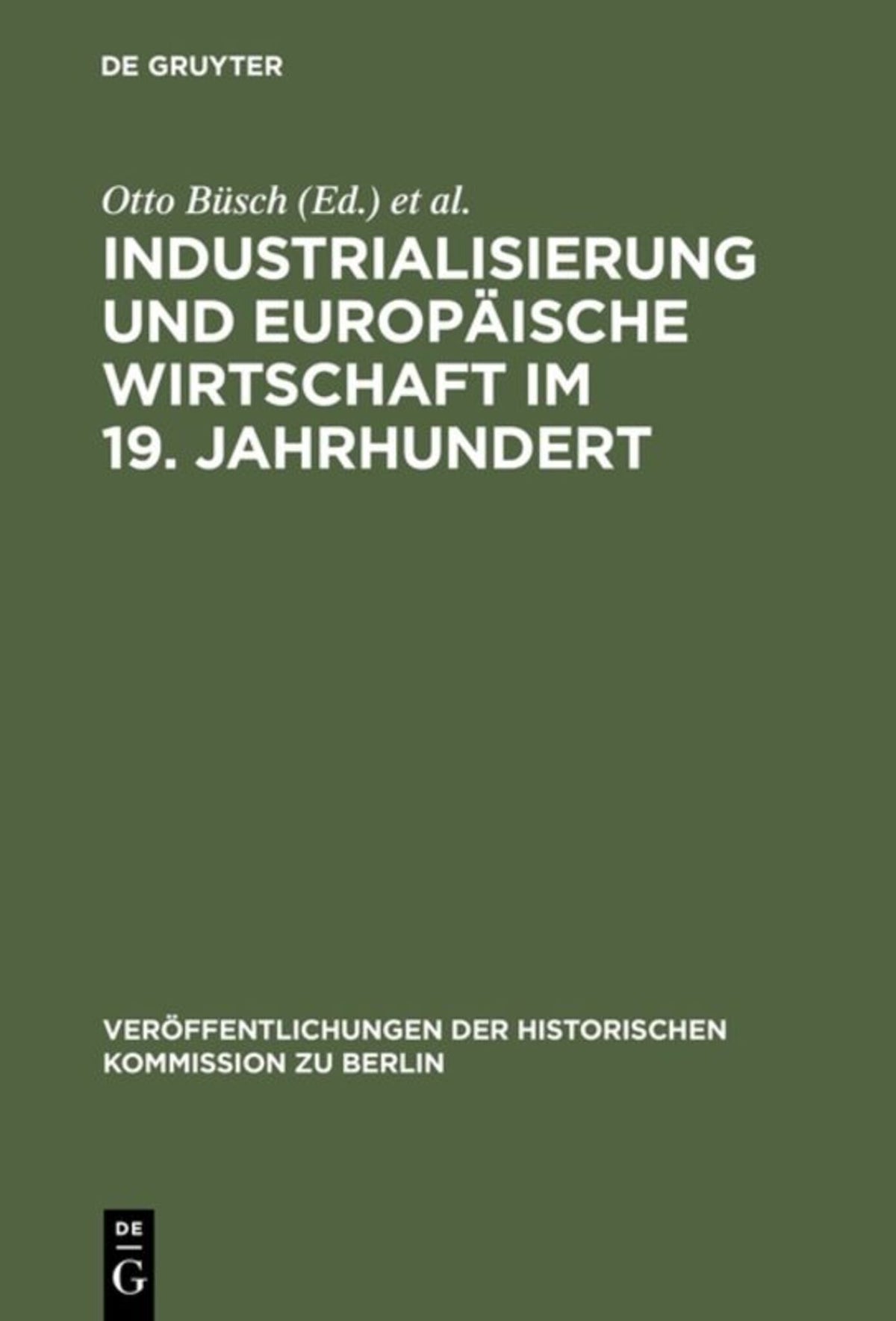 Cover image for Industrialisierung und Europäische Wirtschaft im 19. Jahrhundert ISBN 9783110065213