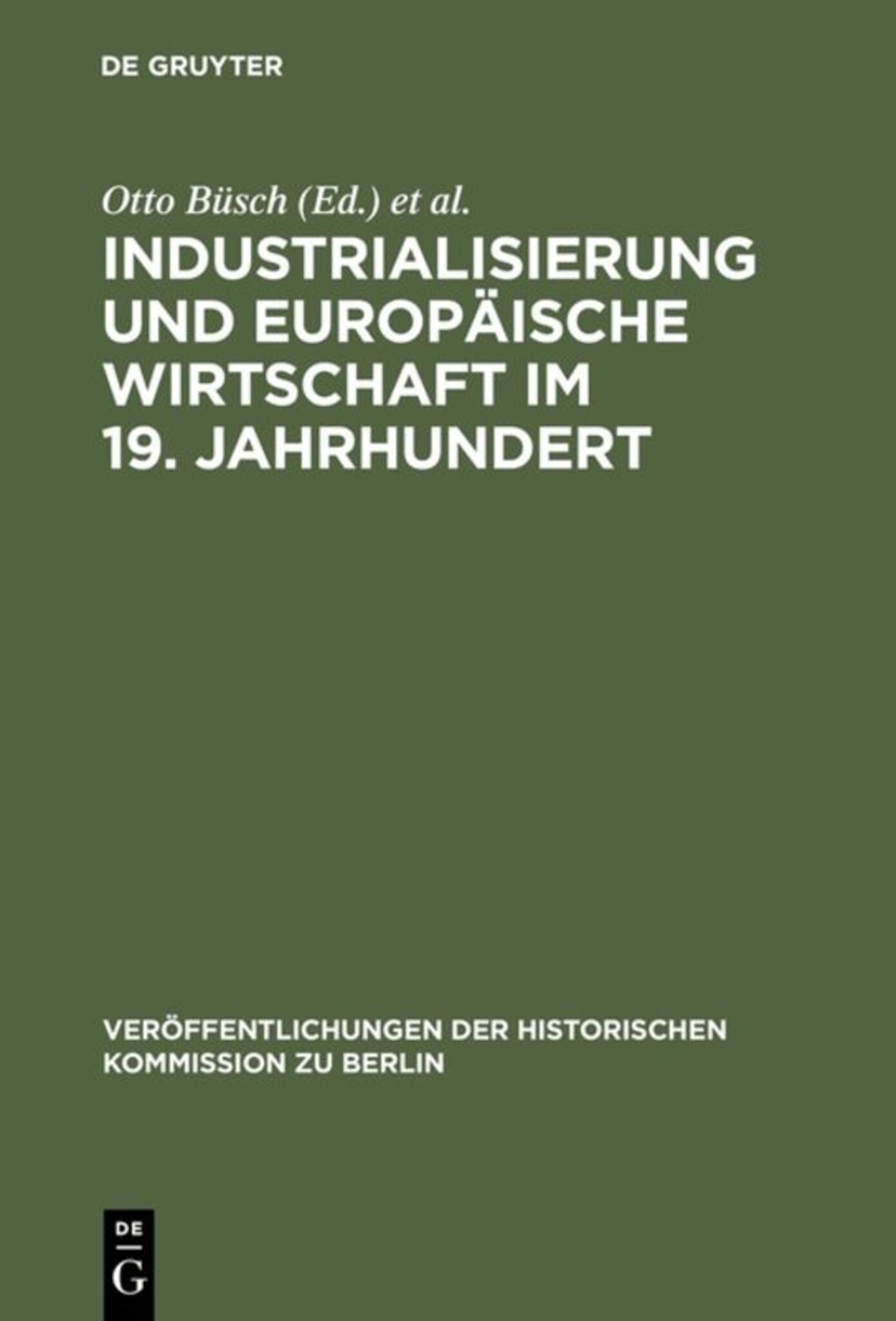 Cover image for Industrialisierung und Europäische Wirtschaft im 19. Jahrhundert ISBN 9783110065213