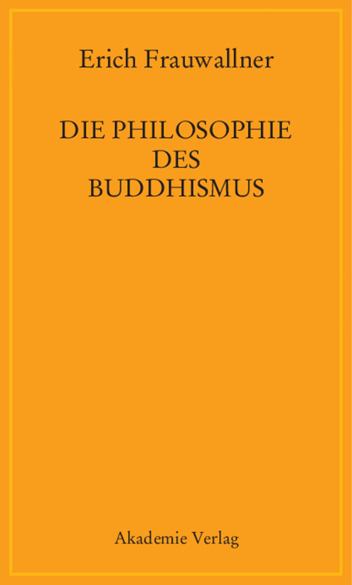 Cover image for Die Philosophie des Buddhismus ISBN 9783050045313