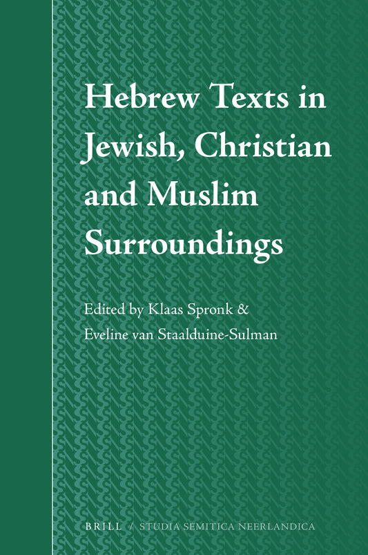 Hebrew Texts in Jewish, Christian and Muslim Surroundings