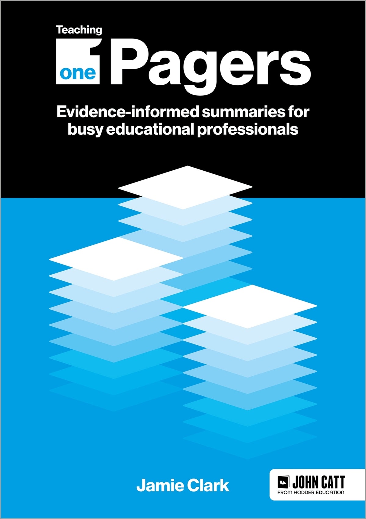 Cover image for Teaching One-Pagers: Evidence-informed summaries for busy educational professionals ISBN 9781398388659