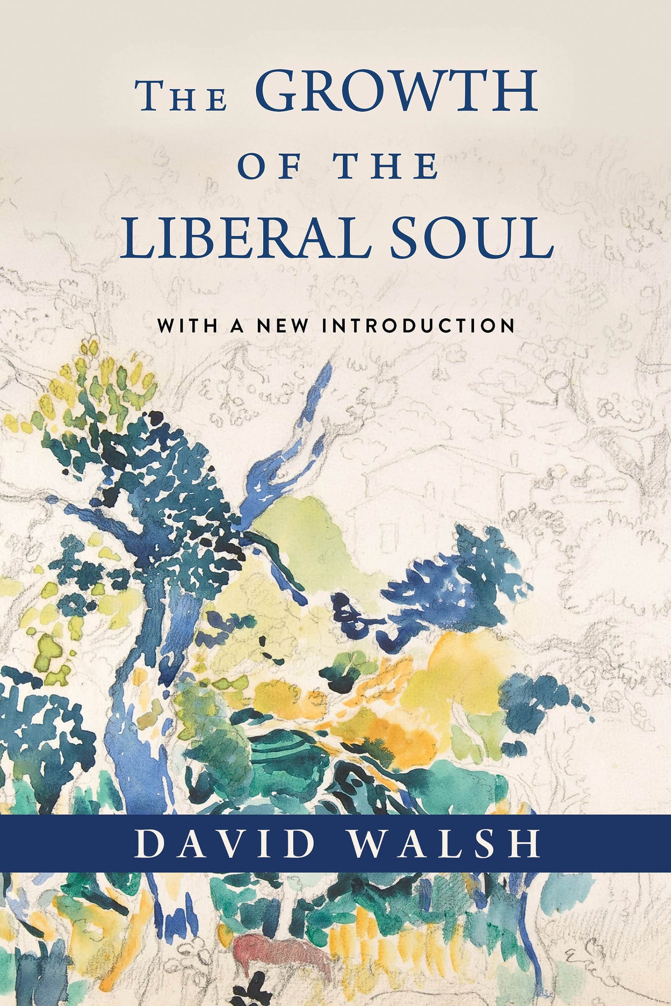 Cover image for The Growth of the Liberal Soul ISBN 9780268209605
