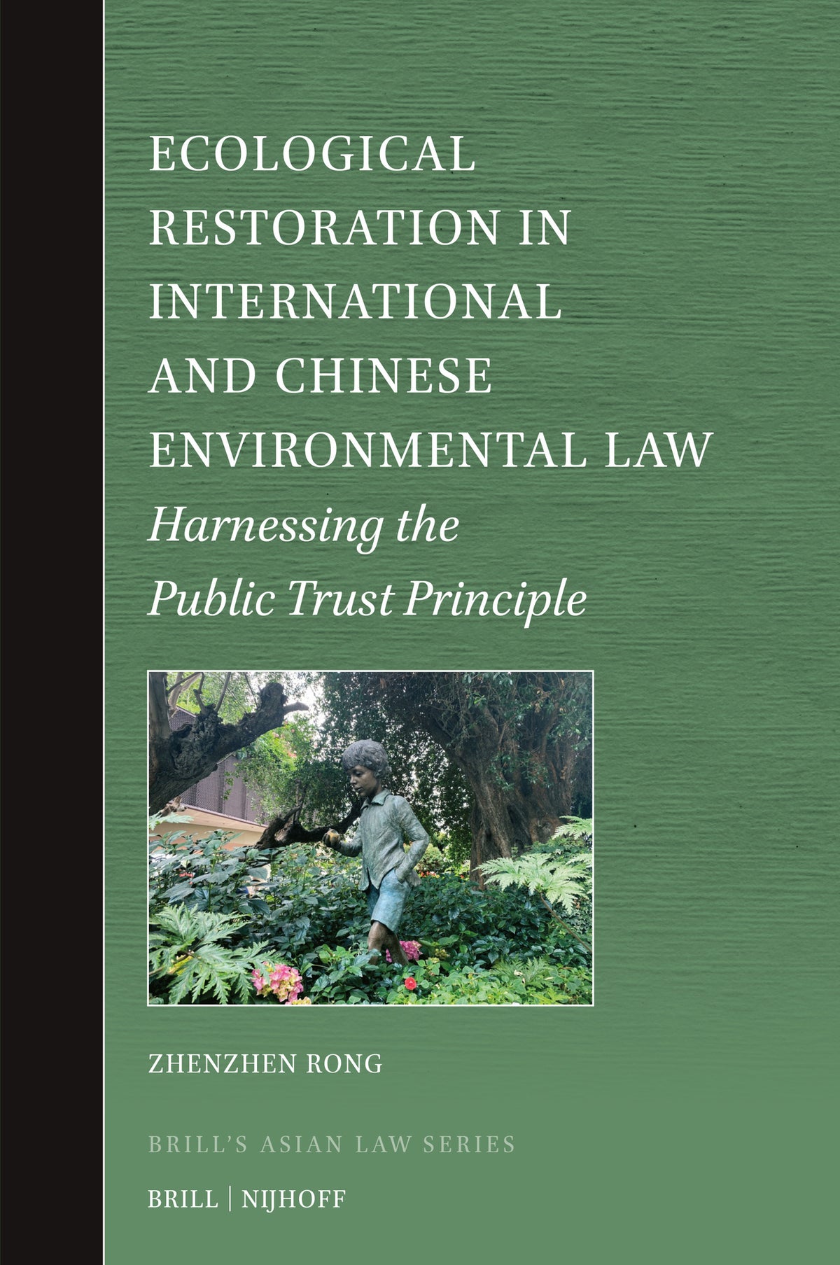 Ecological Restoration in International and Chinese Environmental Law