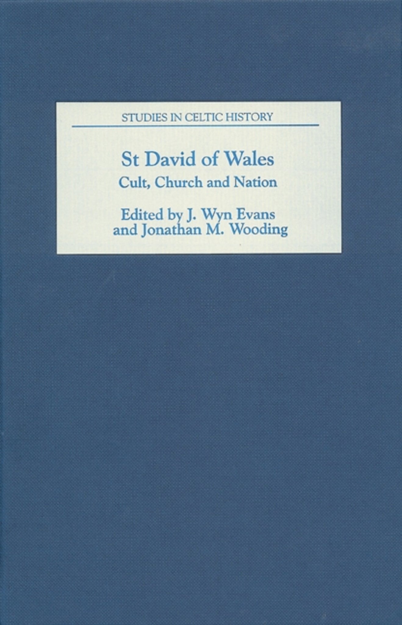 Cover image for St David of Wales: Cult, Church and Nation ISBN 9781843833222