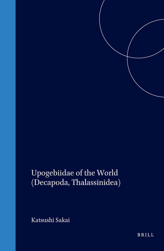 Upogebiidae of the World (Decapoda, Thalassinidea)