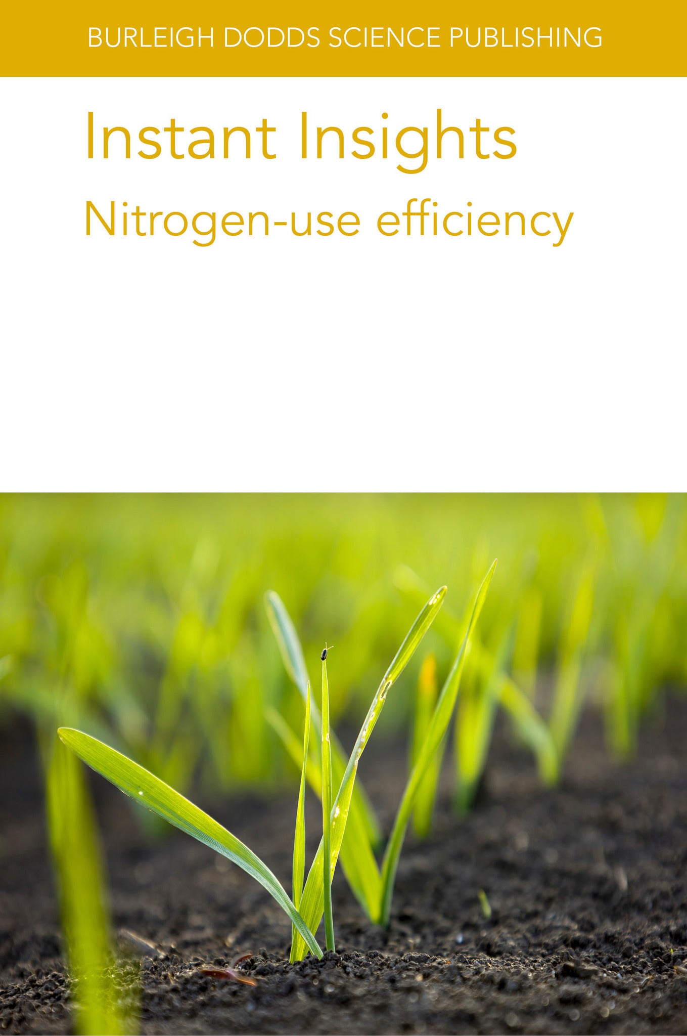 Cover image for Instant Insights: Nitrogen-use efficiency ISBN 9781835450147