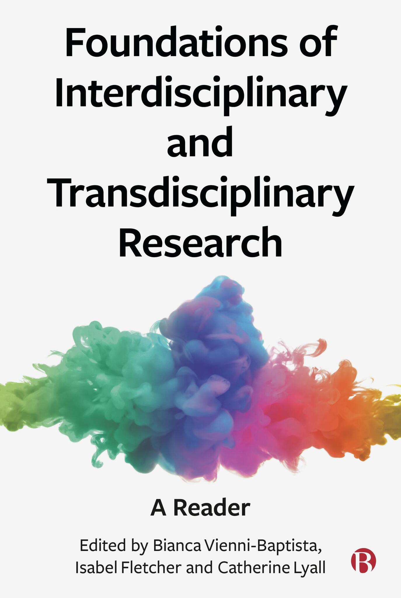 Cover image for Foundations of Interdisciplinary and Transdisciplinary Research ISBN 9781529225730