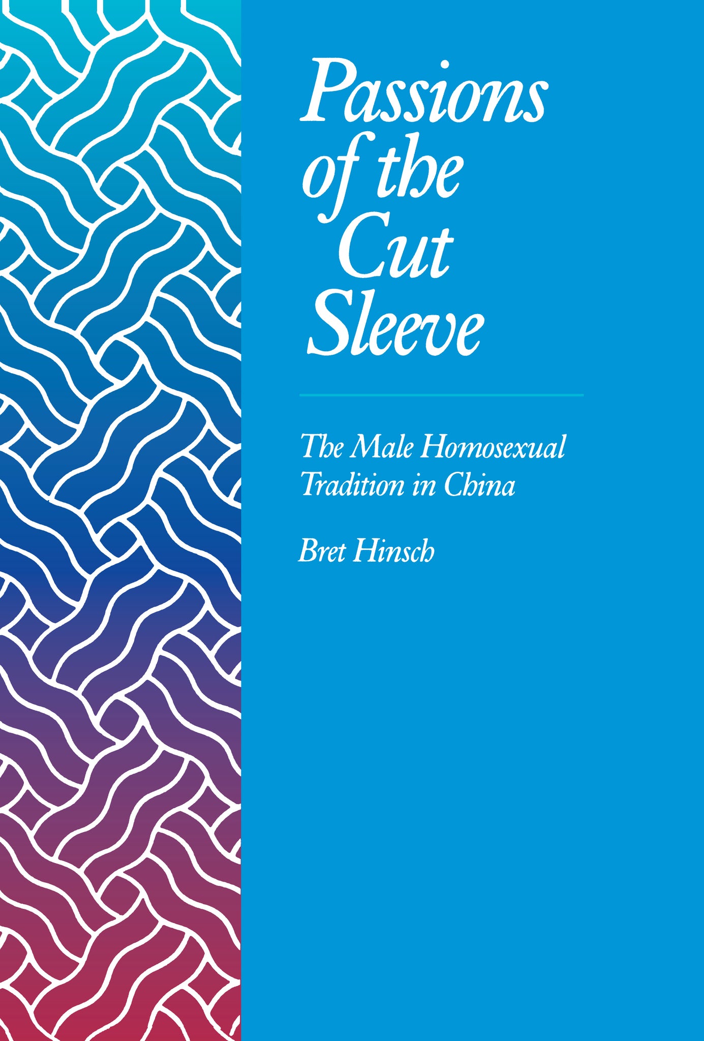 Cover image for Passions of the Cut Sleeve ISBN 9780520078697