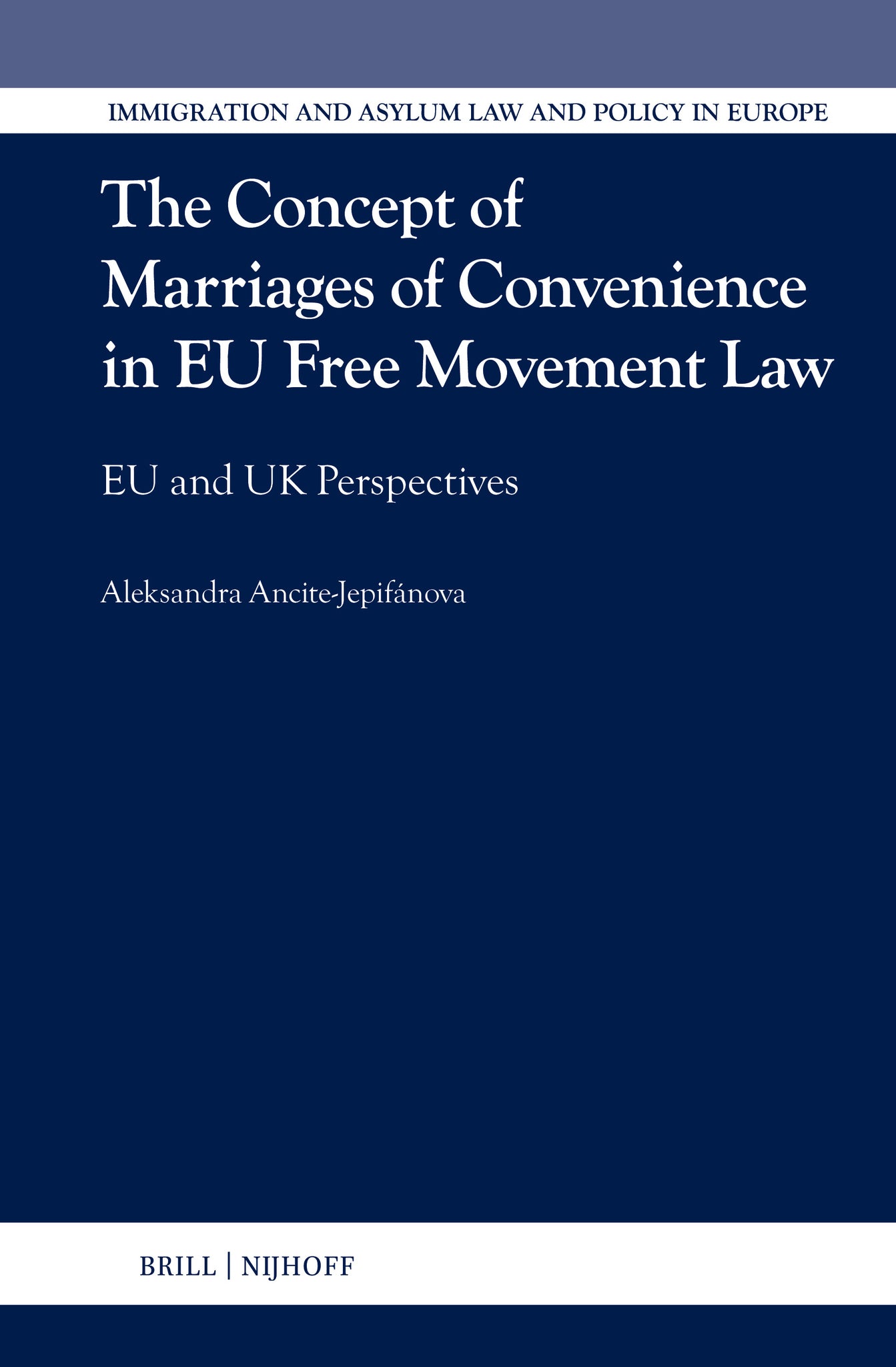 The Concept of Marriages of Convenience in EU Free Movement Law