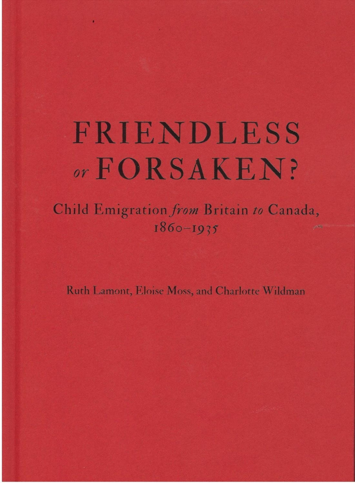 Friendless or Forsaken?