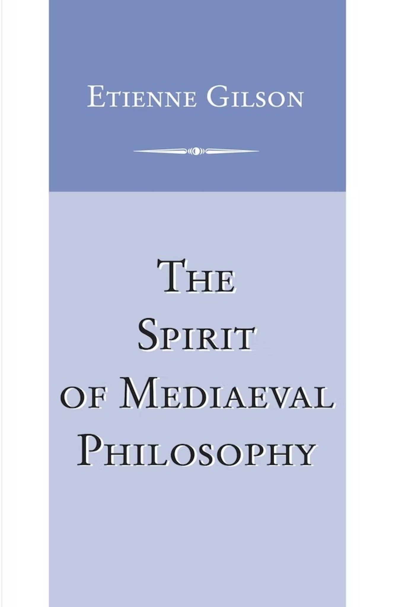 Cover image for The Spirit of Mediaeval Philosophy ISBN 9780268075071