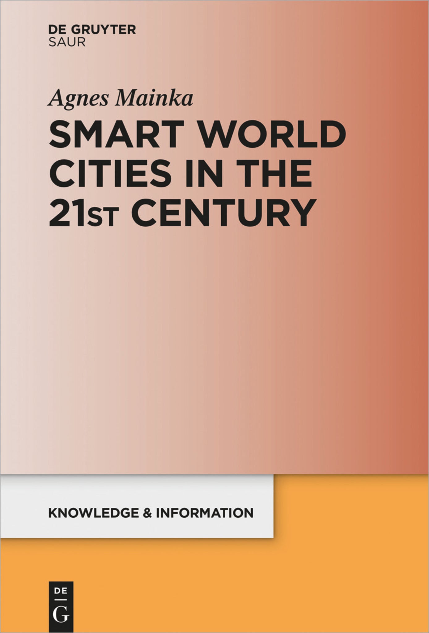 Cover image for Smart World Cities in the 21st Century ISBN 9783110709605