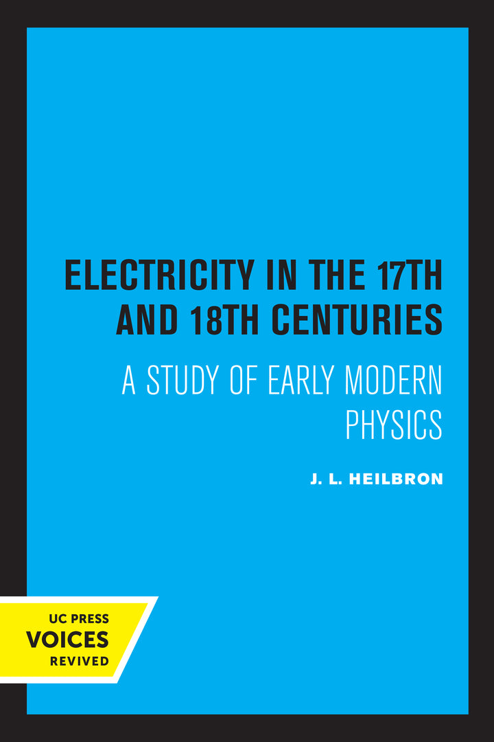 Cover image for Electricity in the 17th and 18th Centuries ISBN 9780520334601